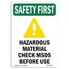 Signmission OSHA SAFETY FIRST, 24" Height, Decal, 24" W, 24" H, Portrait, OS-SF-D-1824-V-11161 OS-SF-D-1824-V-11161